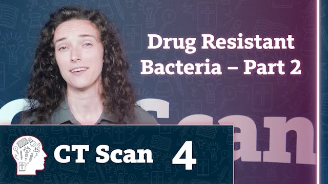 Drug Resistant Bacteria – Part 2