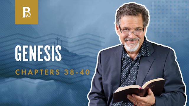 A Harsh Story; Genesis 38-40
