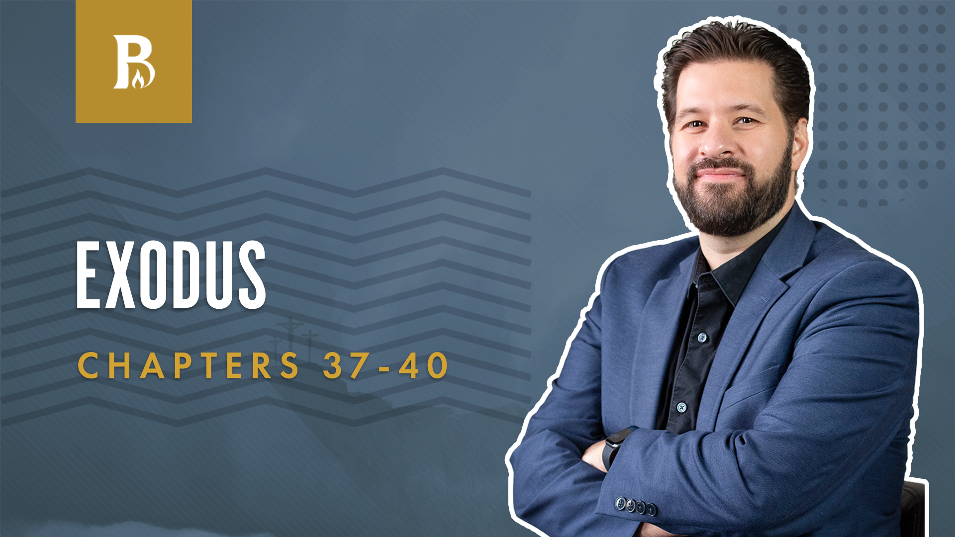 The Anointing; Exodus 37-40