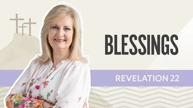 Blessings; Revelation 22