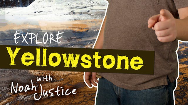 S1E2 Explore Yellowstone