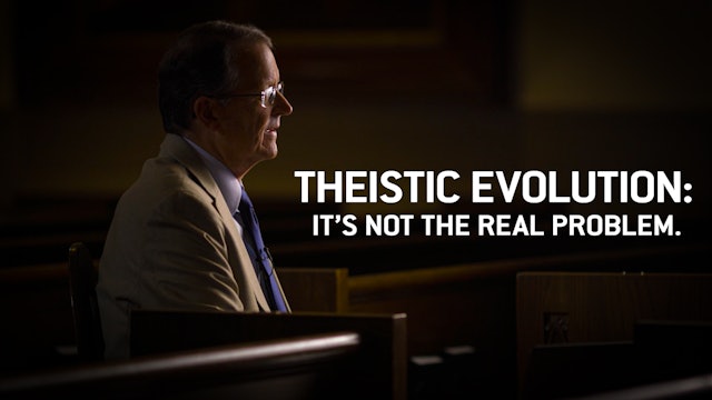 S1E25 Theistic Evolution: It's Not the Real Problem
