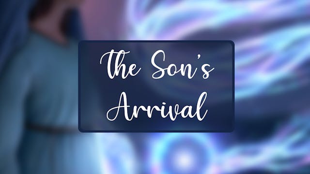 November 2024: The Son's Arrival