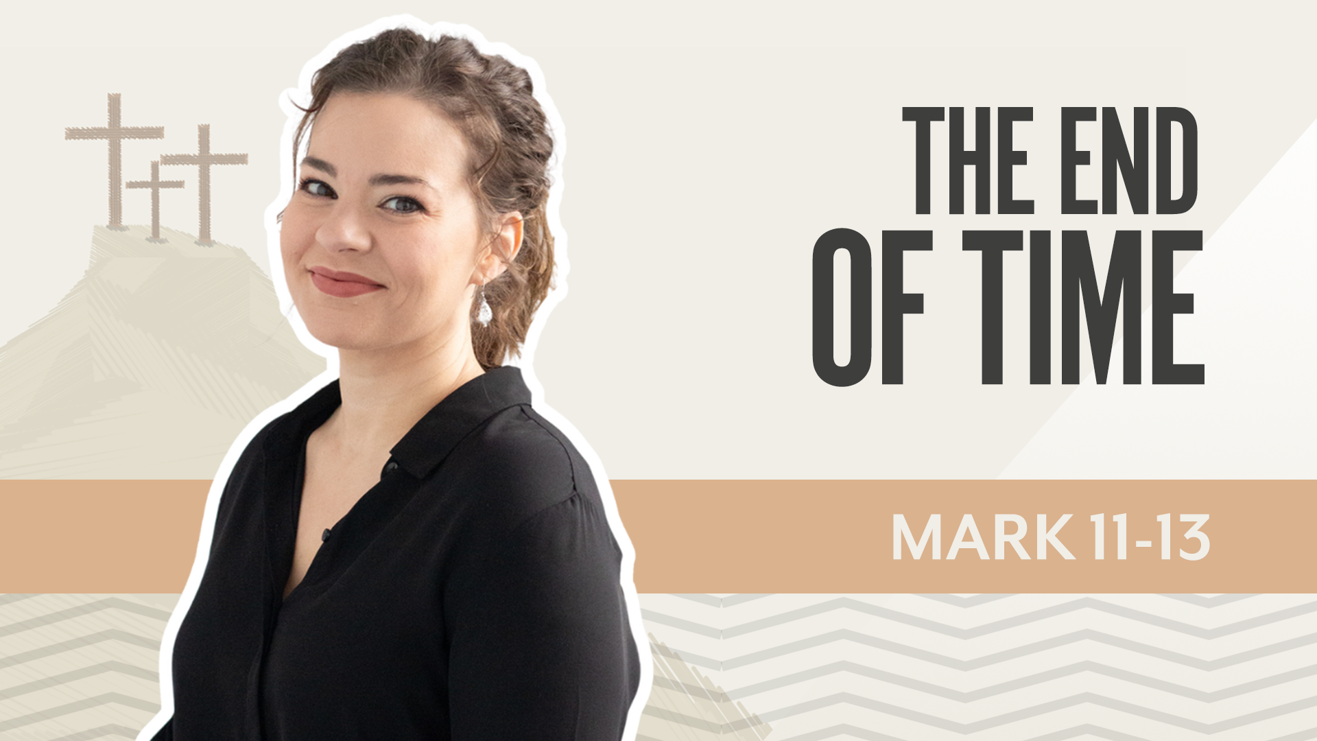 The End of Time; Mark 11-13