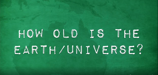How old is the Earth/Universe?