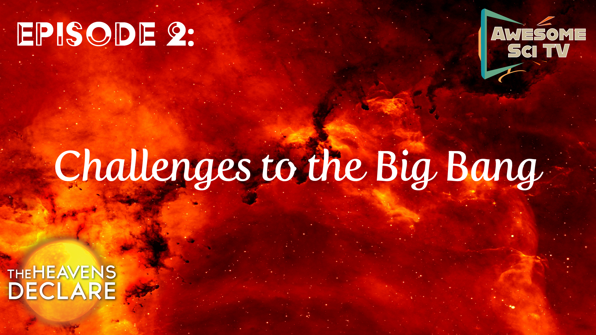 S1E2 Challenges to the Big Bang