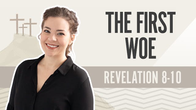 The First Woe; Revelation 8-10