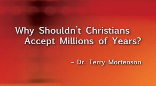 Why Shouldn’t Christians Accept Millions of Years?