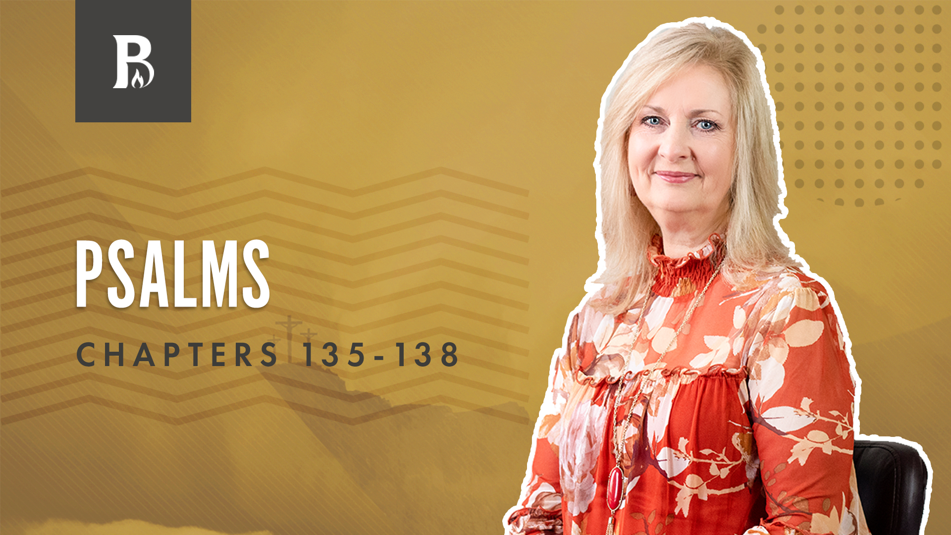 Against Satan; Psalms 135-138