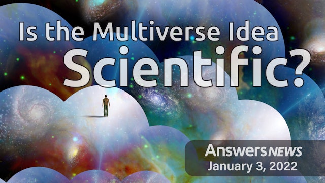 1/03 Is the Multiverse Idea Scientific?
