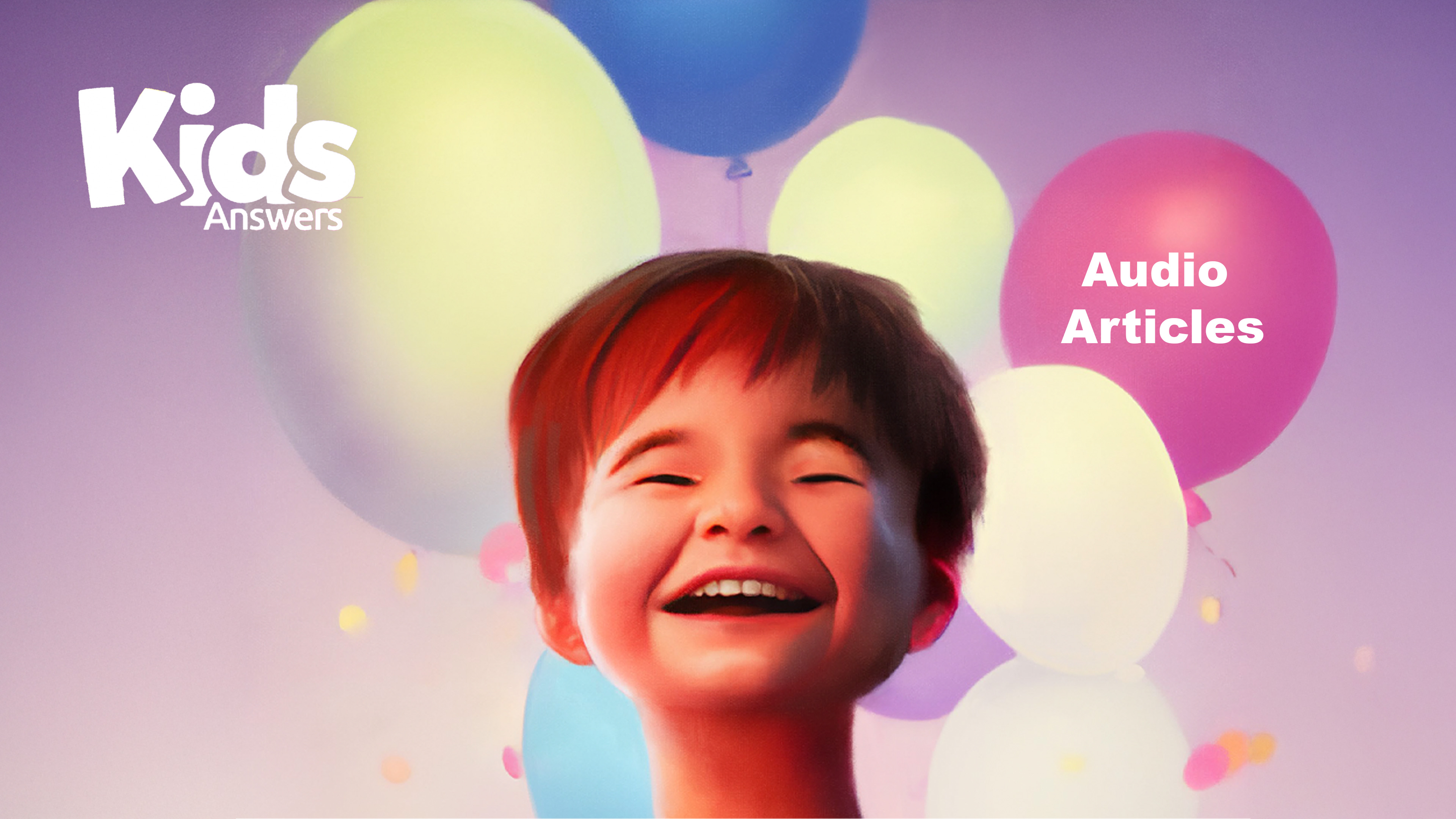 Kids Answers Audio Articles