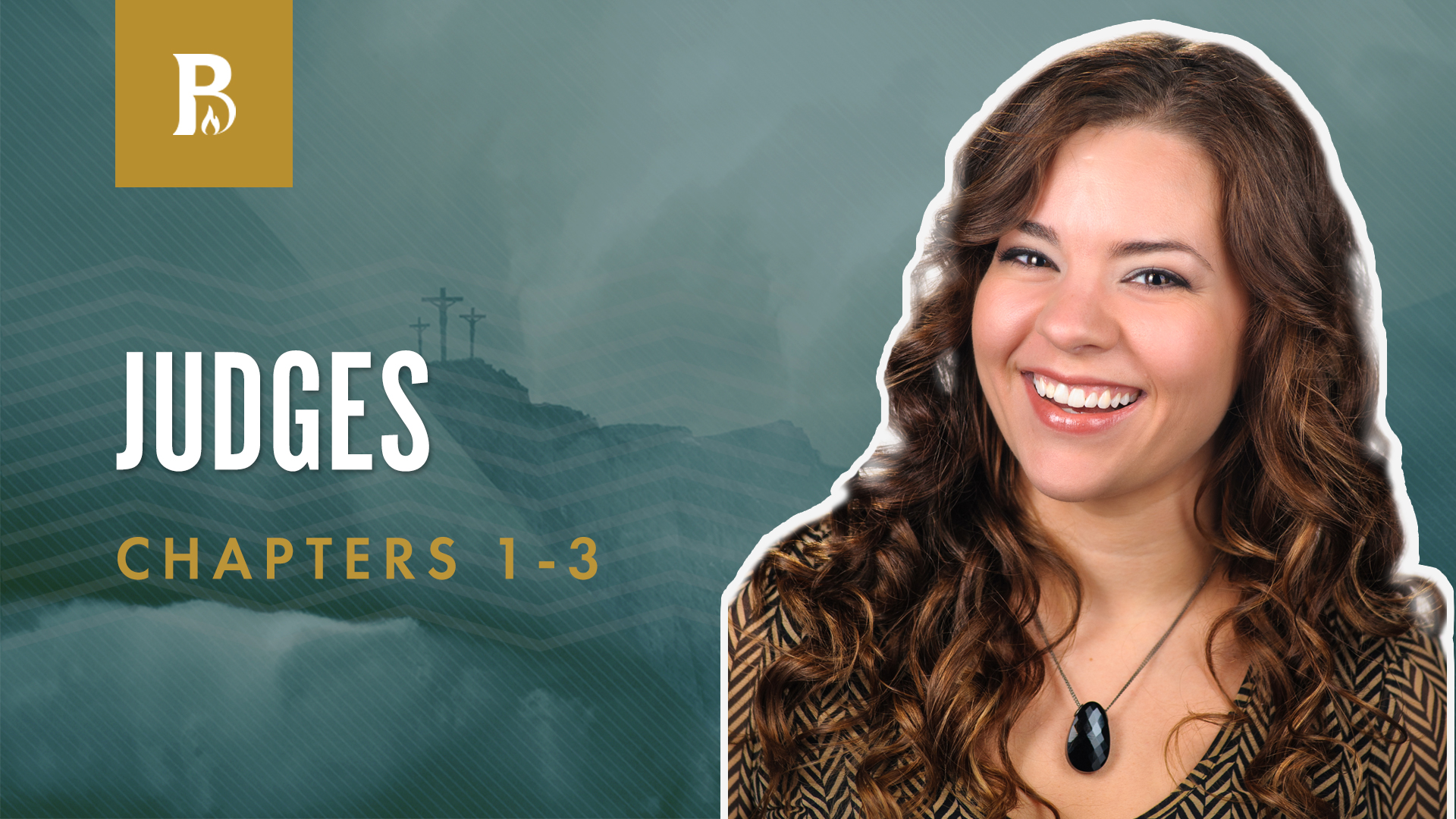 The Ways We Learn; Judges 1-3