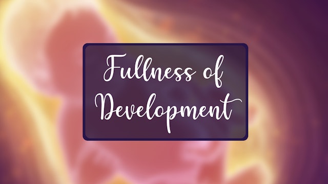 October 2024: Fullness of Development