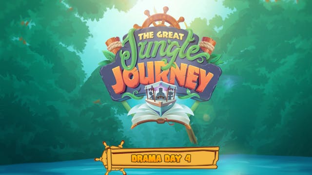 Day 4: The Great Jungle Journey Drama