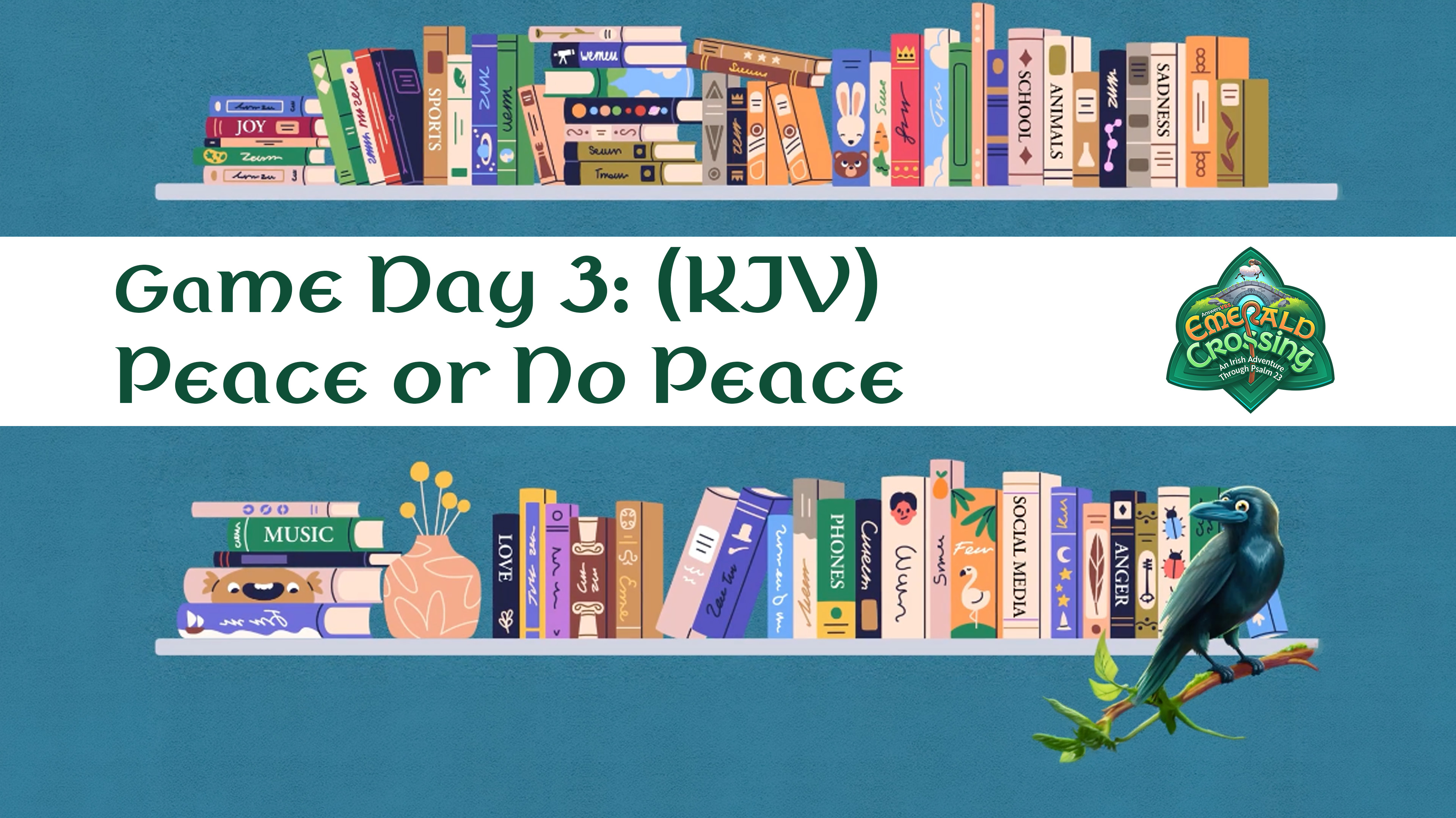 Game Day 3:  Peace or No Peace (KJV)