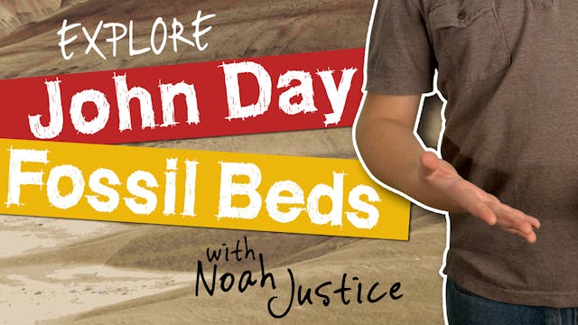 S1E6 Explore the John Day Fossil Beds