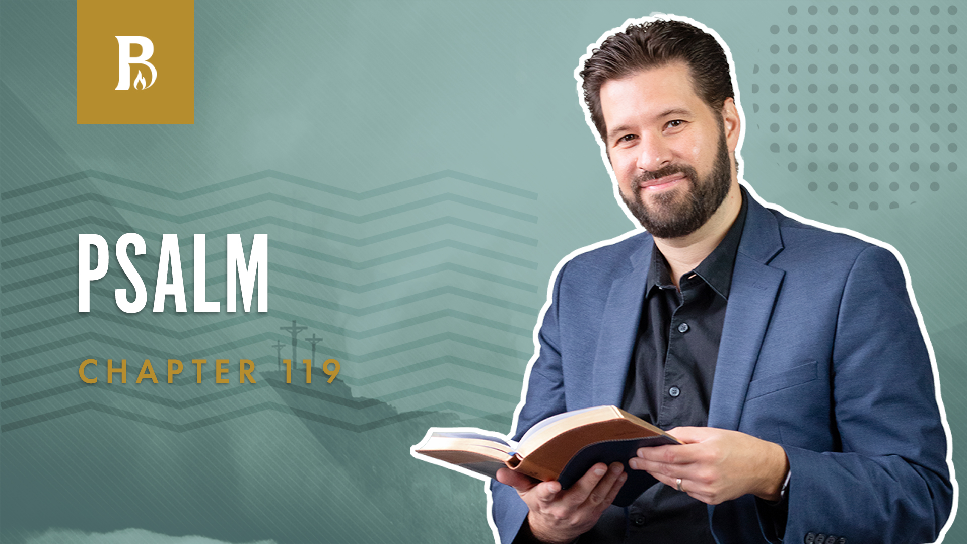 The Ways of God; Psalms 119