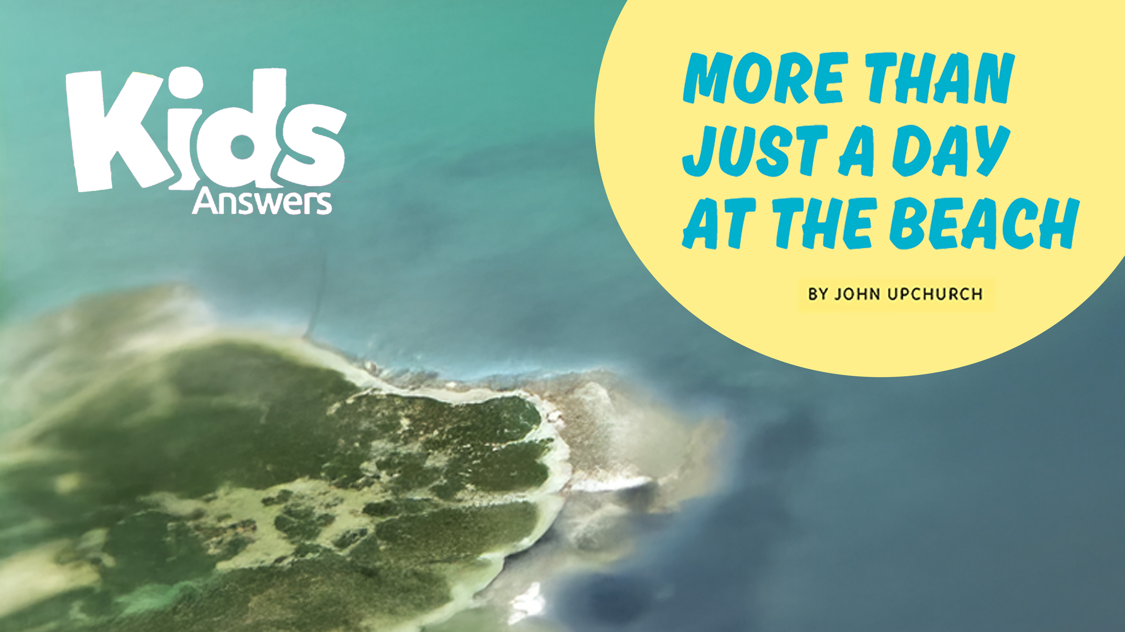 More Than Just a Day at the Beach (Kids Answers Audio Article)