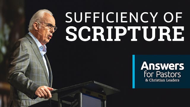 Sufficiency of Scripture - Dr. John M...