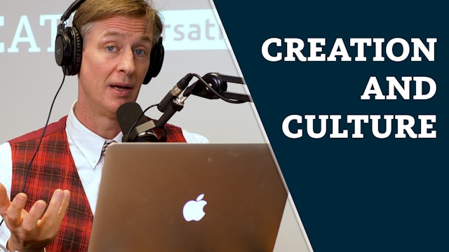 Creation and Culture