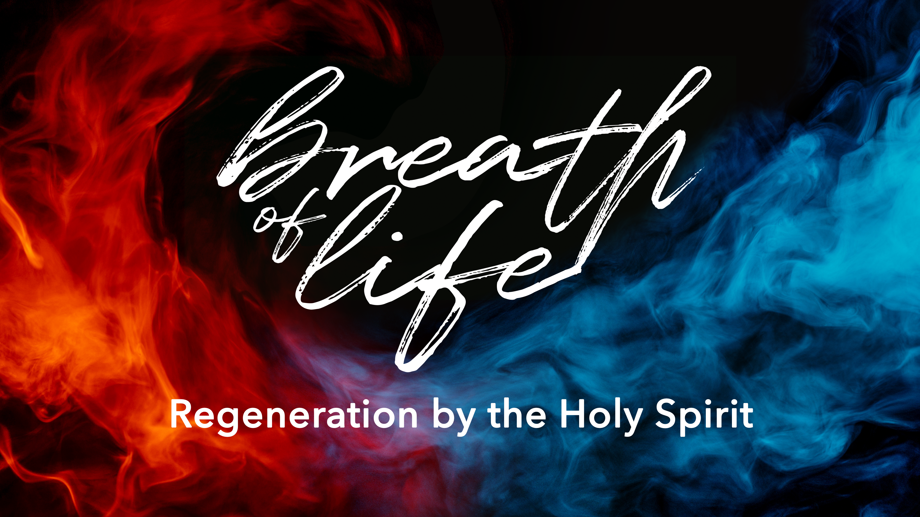 Regeneration by the Holy Spirit - Alan Benson