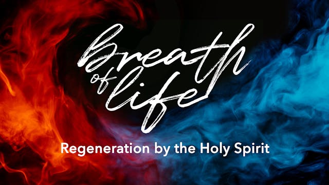 Regeneration by the Holy Spirit - Ala...