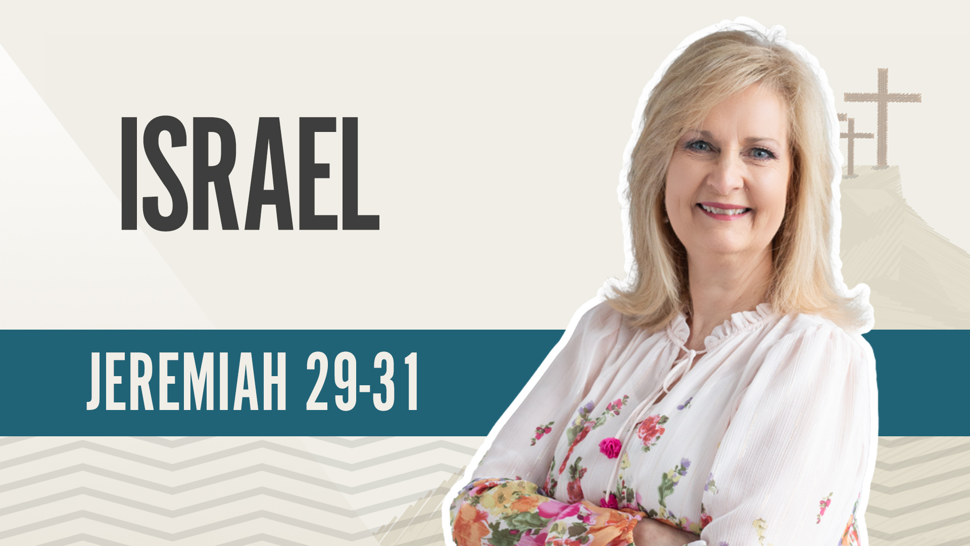 Israel; Jeremiah 29-31