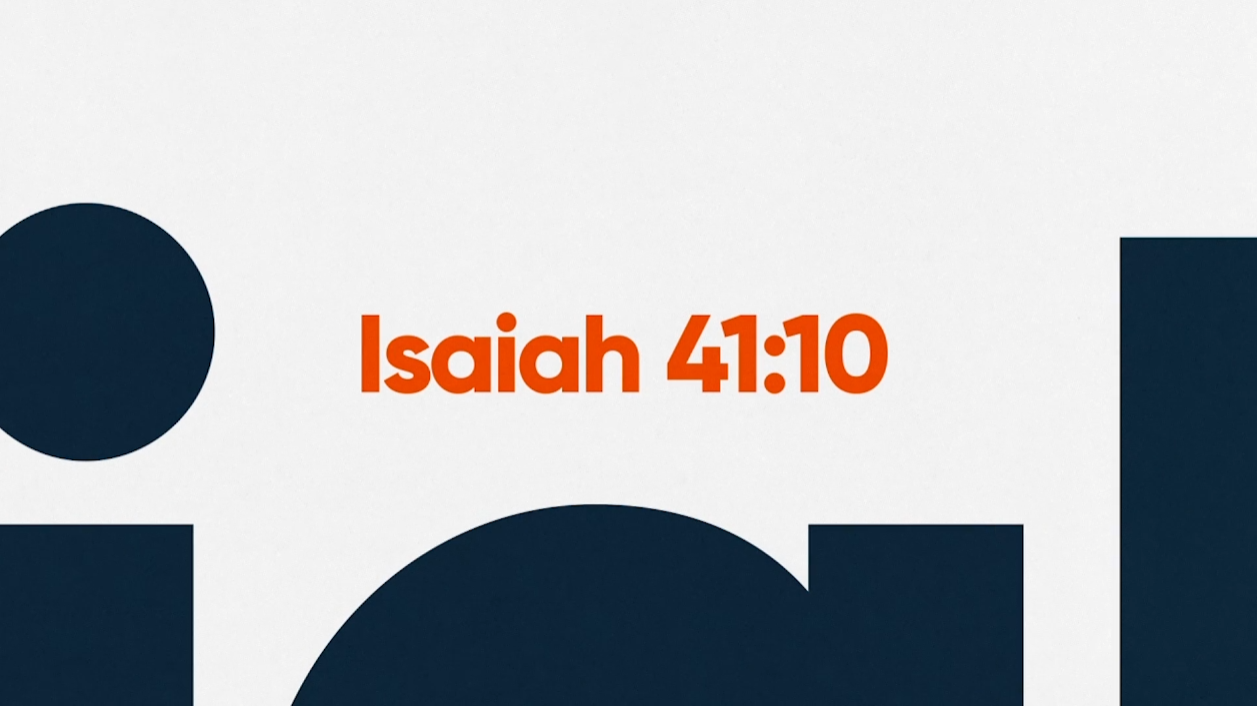 Fear Not (Isaiah 41:10)