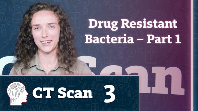 Drug Resistant Bacteria – Part 1