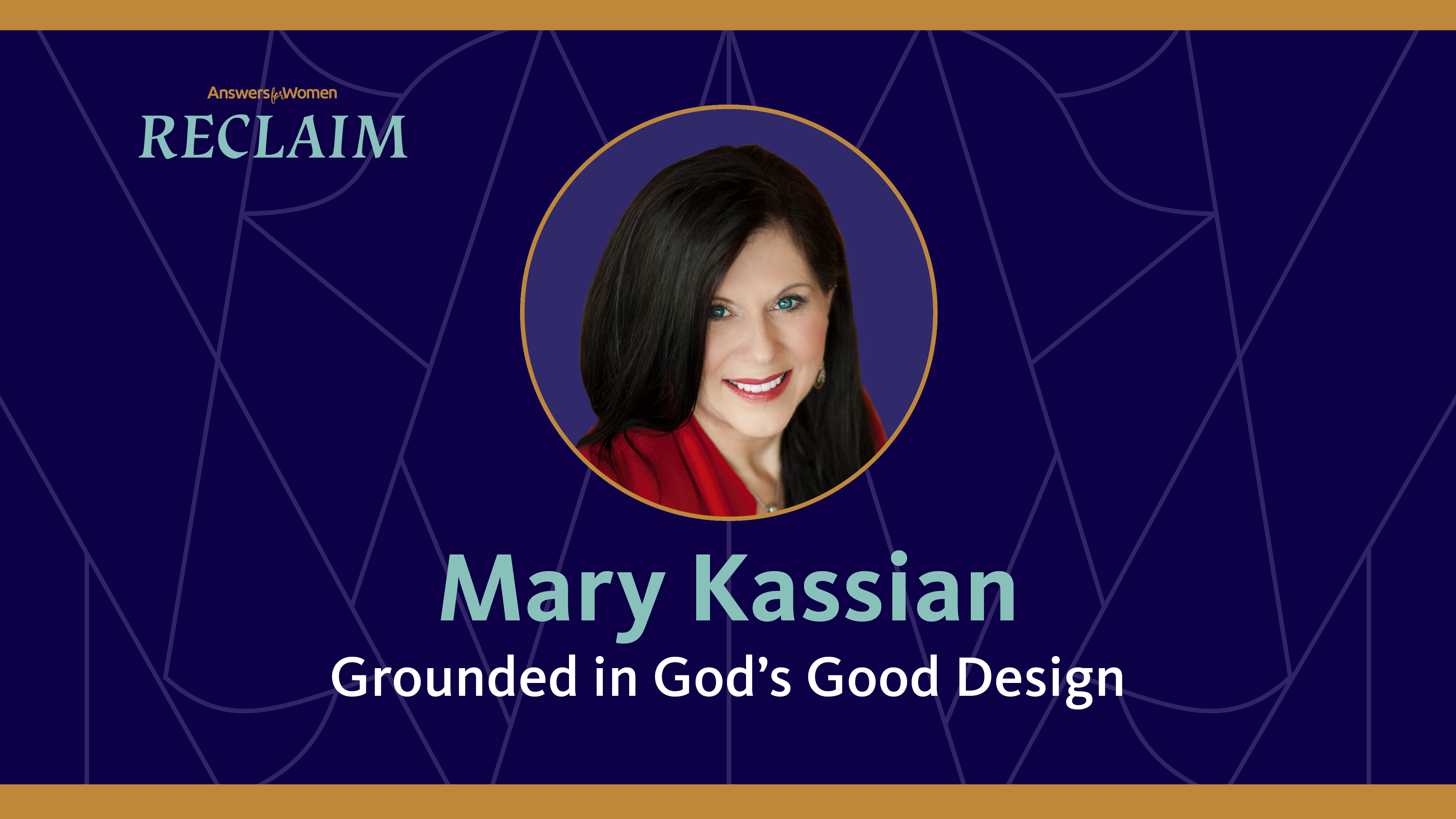 Marian Kassian: Grounded in God's Good Design