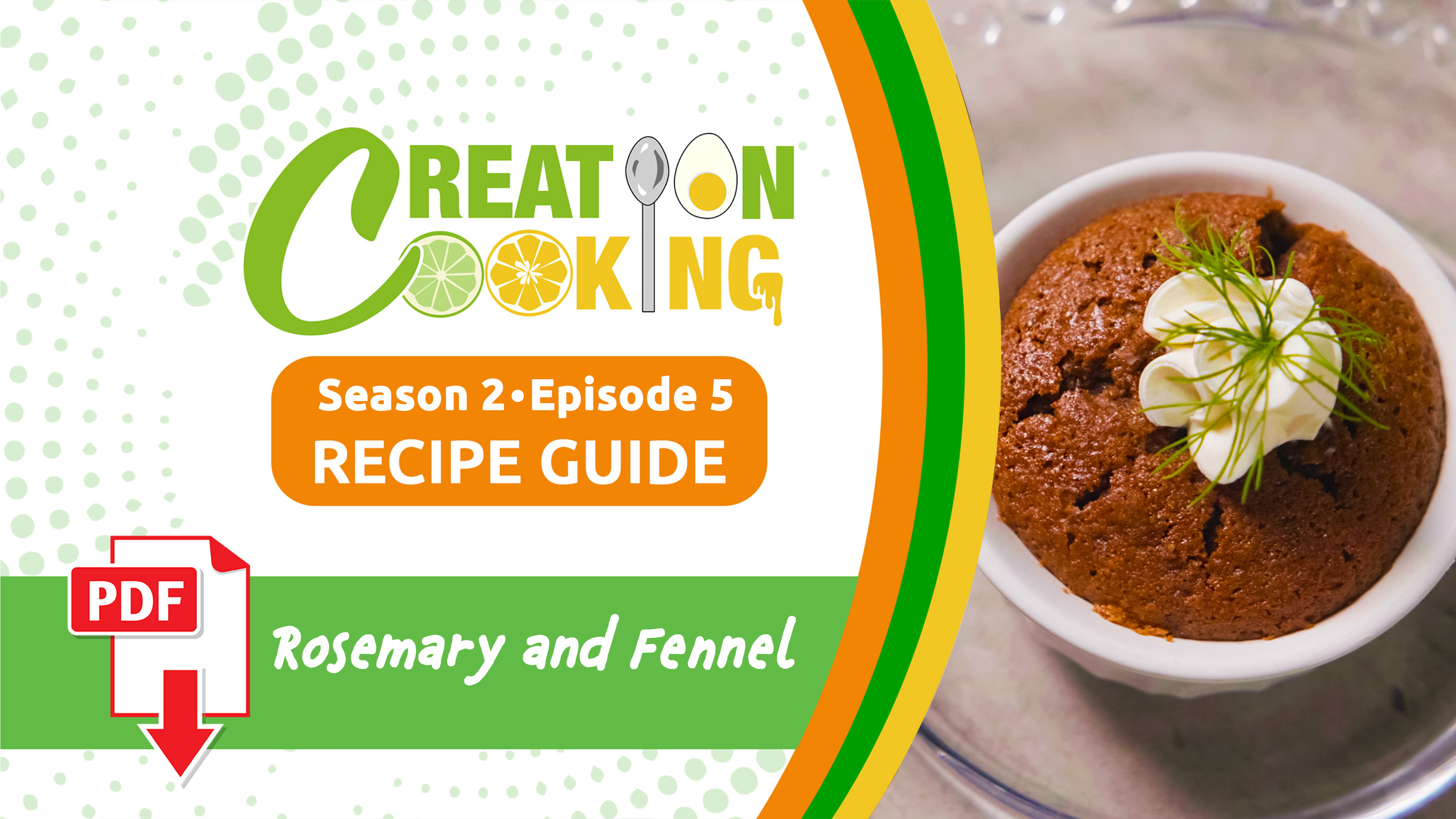 S2E5 Creation Cooking Recipe Guide: Rosemary and Fennel