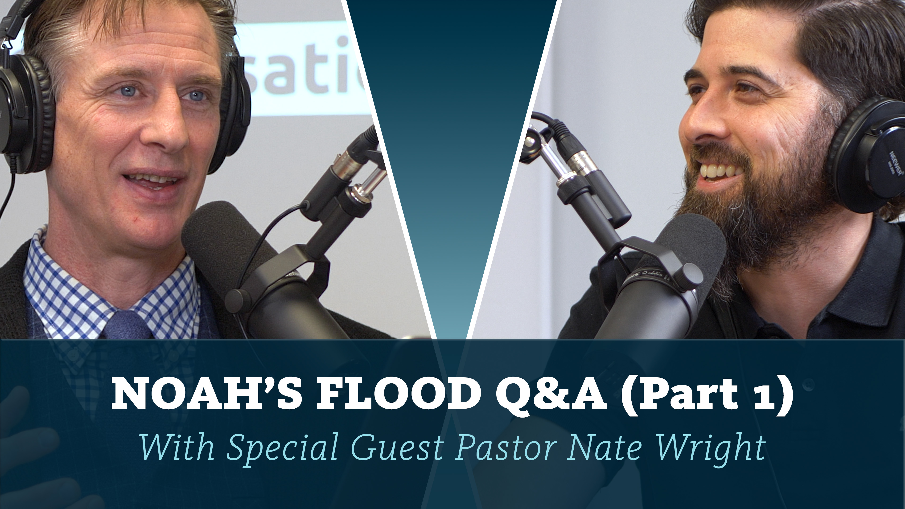 S7E18 Noah's Flood Q&A With Pastor Nate Wright (Part 1)