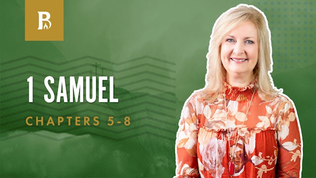 A King; 1 Samuel 5  -  8