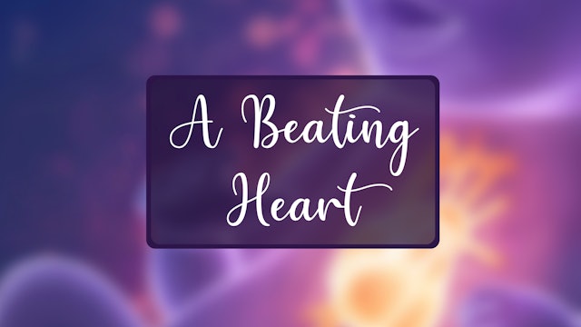 June 2024: A Beating Heart