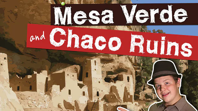 S1E12 Explore Mesa Verde / Chaco Ruins