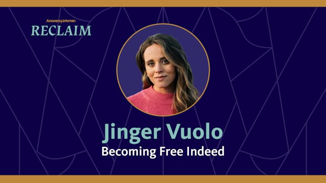 Jinger Vuolo: Becoming Free Indeed