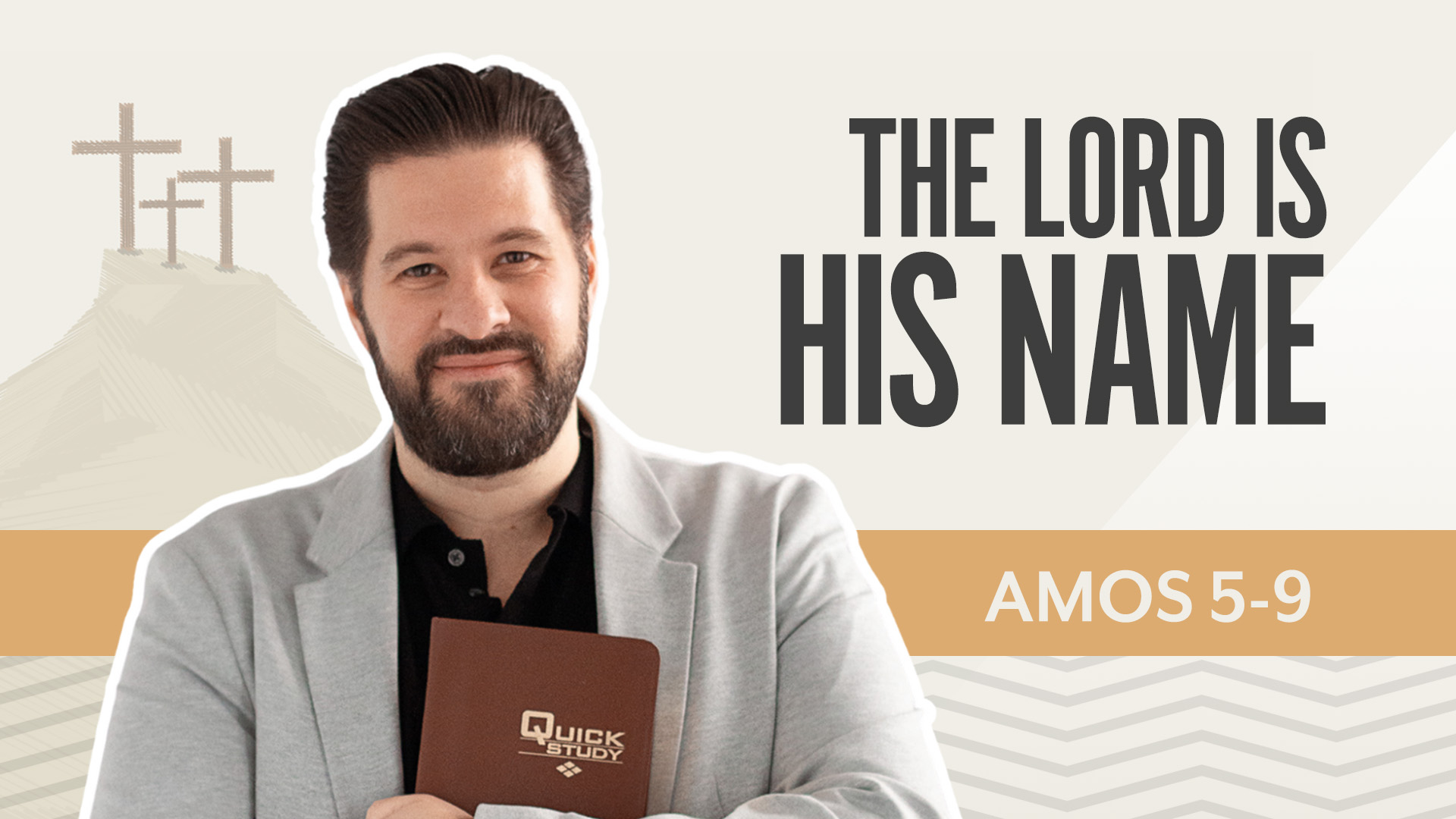 The LORD is His Name; Amos 5-9