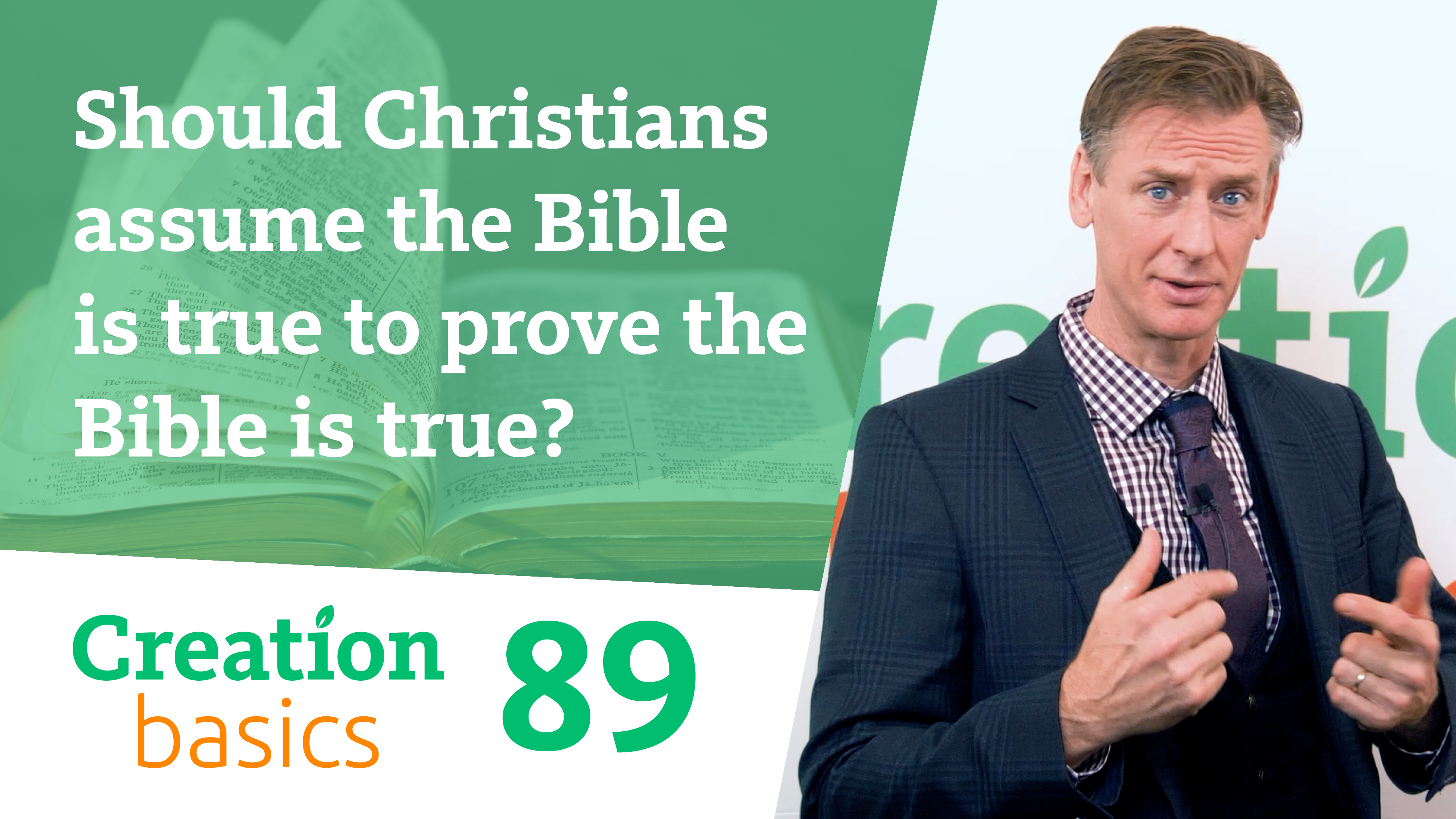 S1E89 Should Christians assume the Bible is true to prove the Bible is true?
