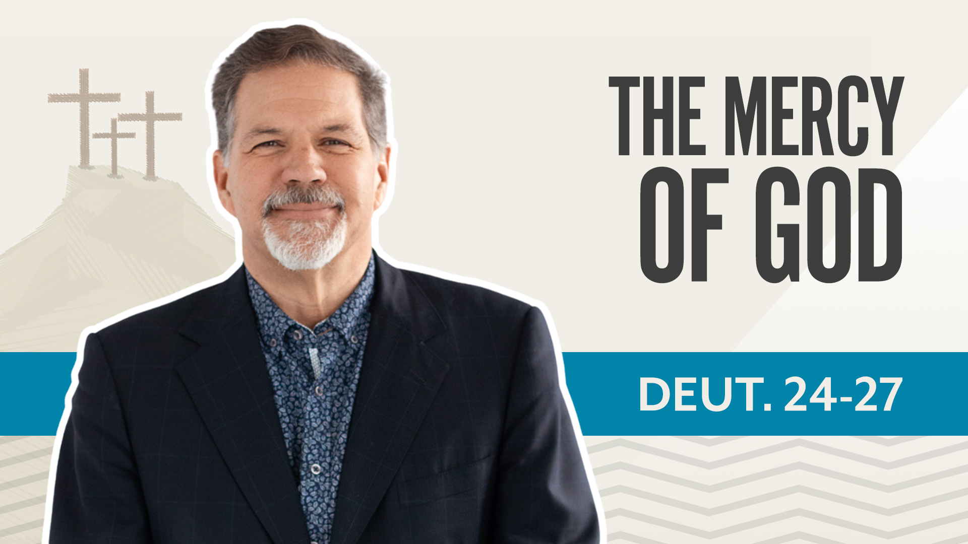 The Mercy of God; Deuteronomy 24-27