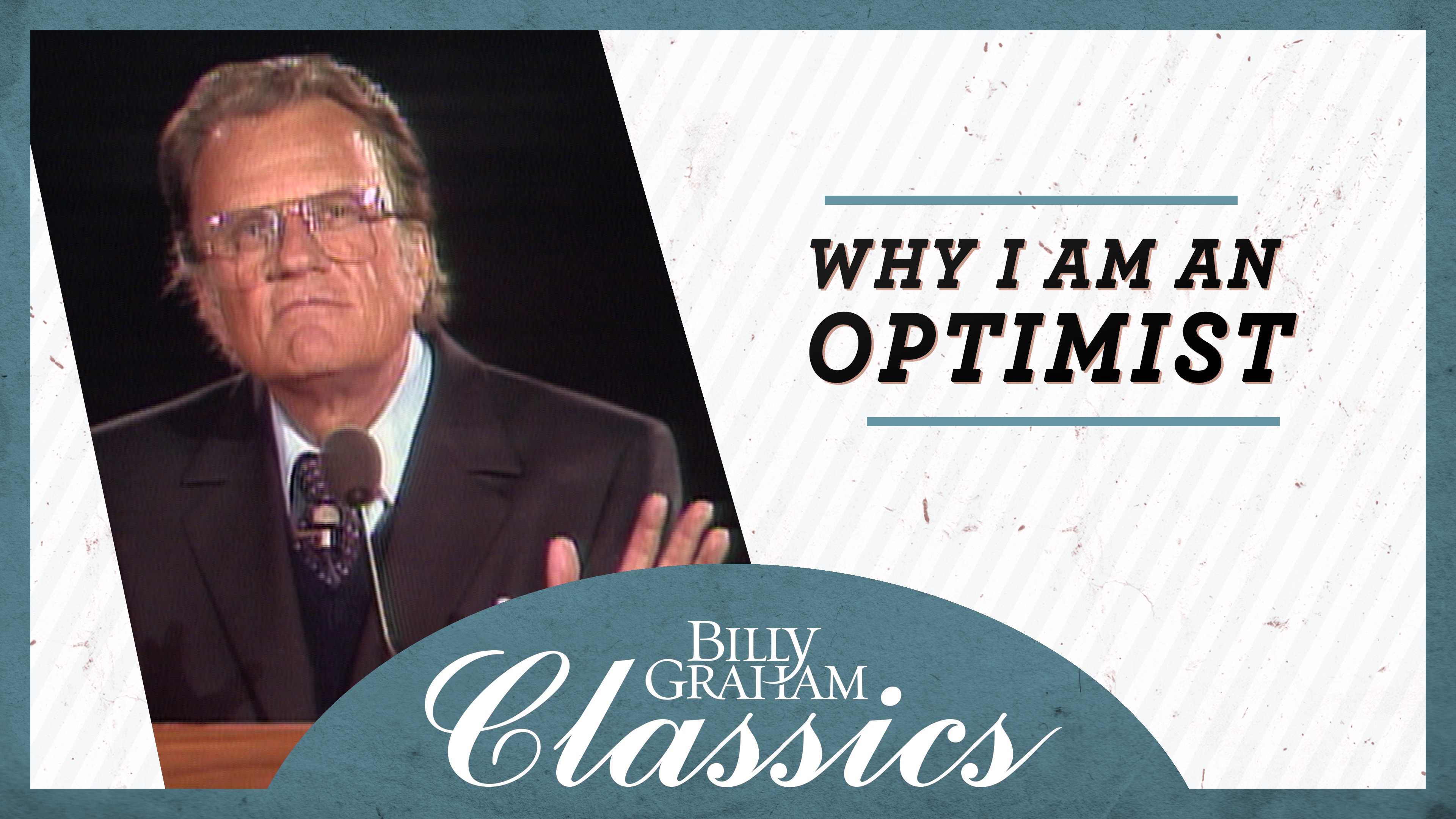 Billy Graham - 1981 - Houston TX: Why I Am An optimist