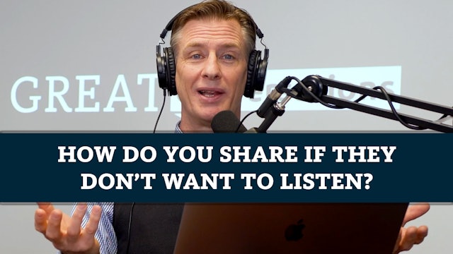 How do you share if they don’t want to listen?