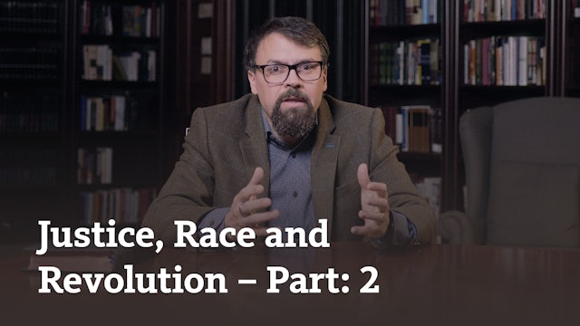 Justice, Race and Revolution (part 2)