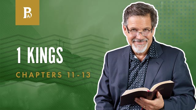 Enemies Rise; 1 Kings 11 - 13