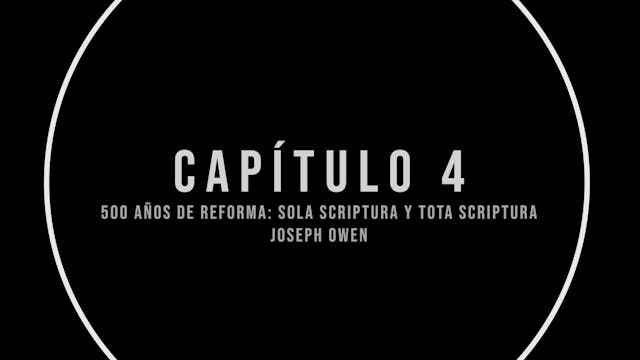 Capítulo 4 – Sola Scriptura, Génesis,...