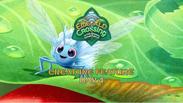 Day 4: Emerald Crossing Creature Feat...