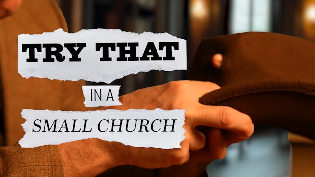 S7E1 Try That in a Small Church