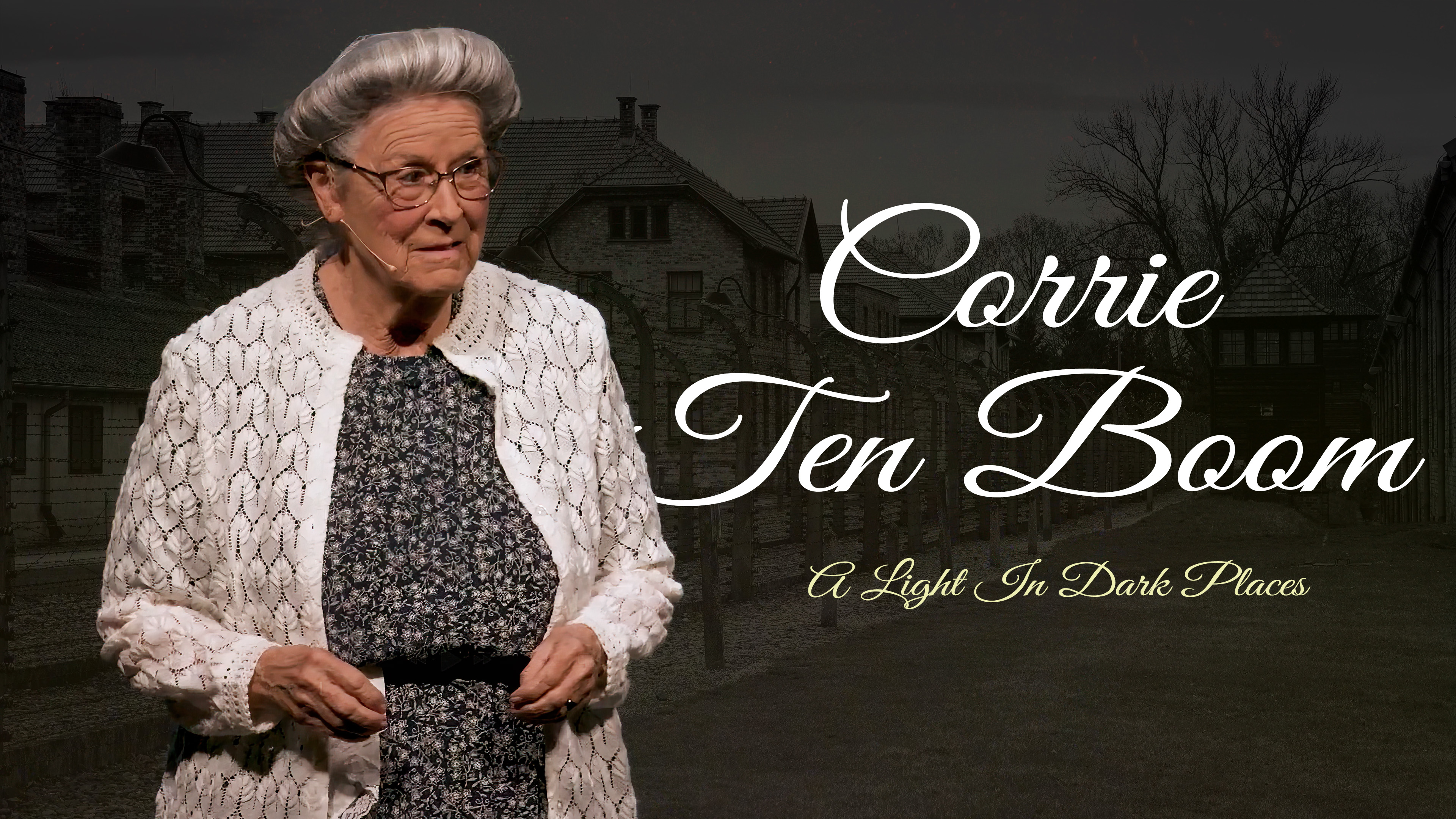 Corrie Ten Boom: A Light In Dark Places 2026