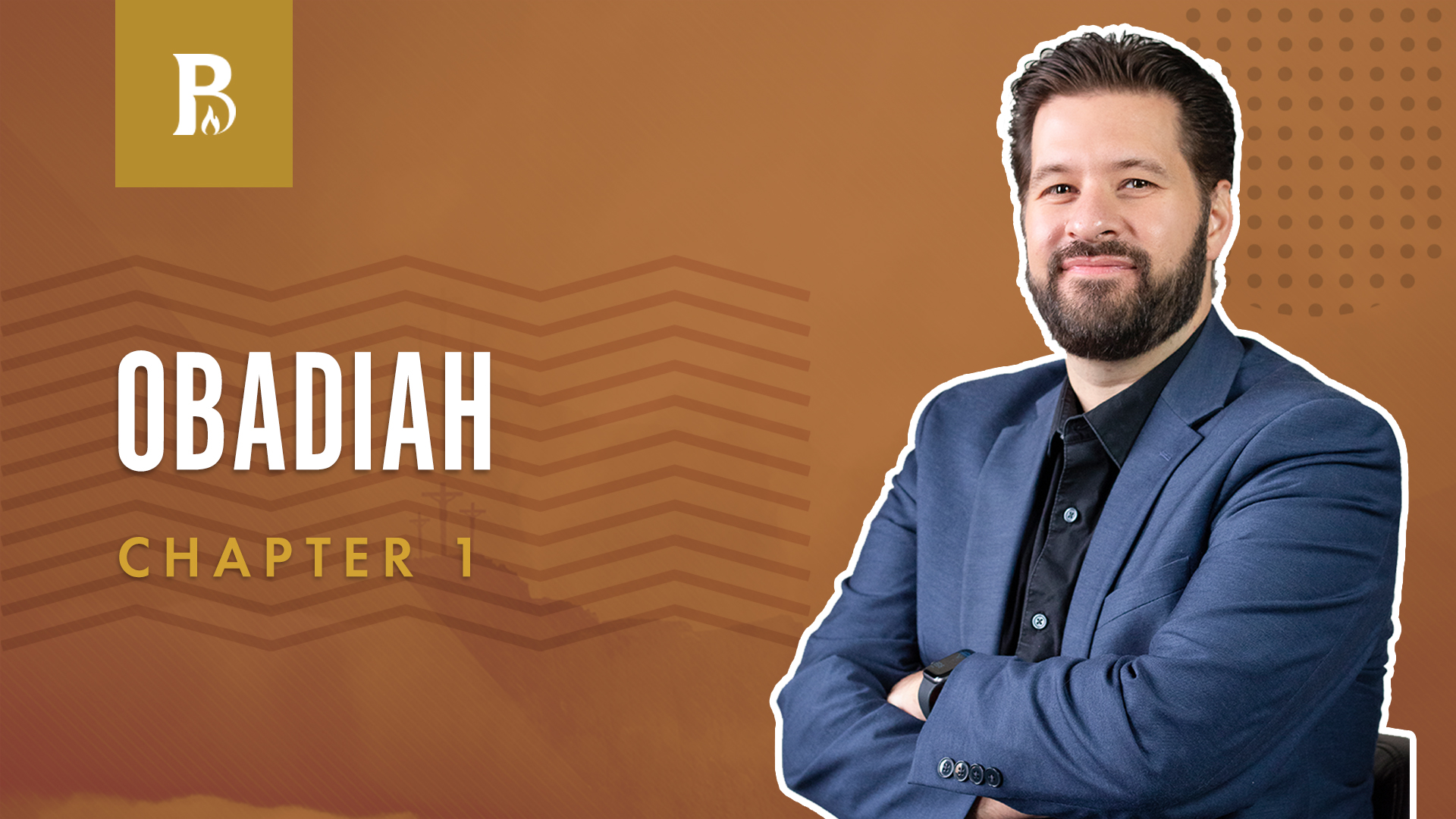 Faith, Hope, and Love; obadiah