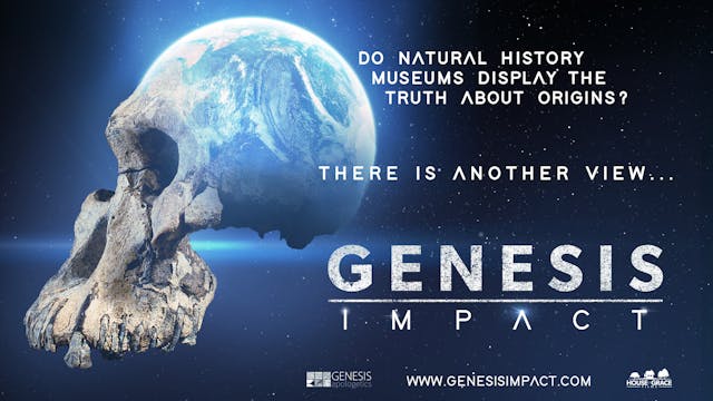 Genesis Impact - Do Natural History Museums Display the Truth about Origins?