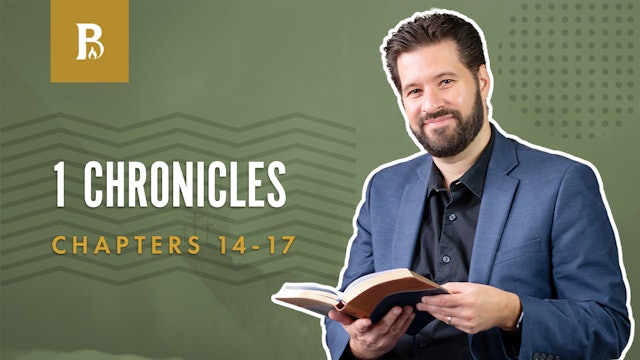 The Praise of God; 1 Chronicles 14-17
